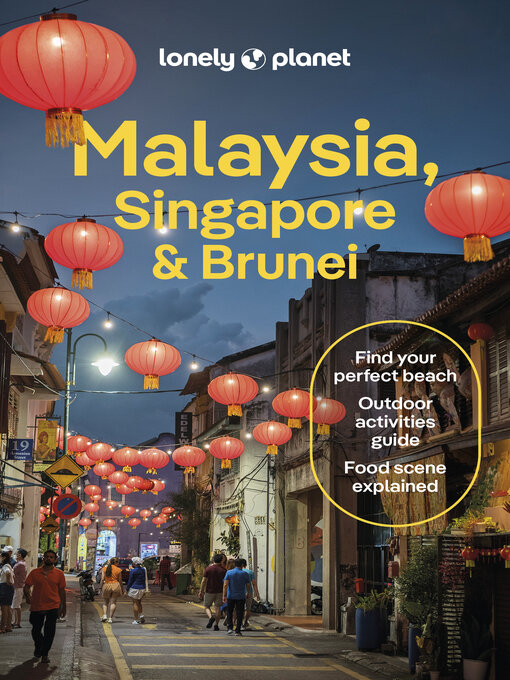 Title details for Lonely Planet Malaysia, Singapore & Brunei by Winnie Tan - Available